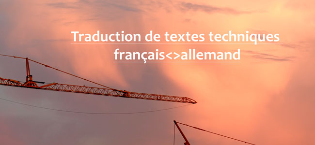 Traducteur allemand pour des traductions techniques français allemand